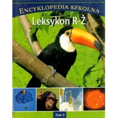 ENCYKLOPEDIA SZKOLNA LEKSYKON R-Ż