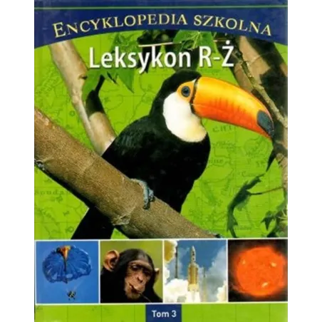 ENCYKLOPEDIA SZKOLNA LEKSYKON R-Ż