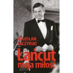 ŁAŃCUT MOJA MIŁOŚĆ Bogusław Kaczyński - Casa Grande