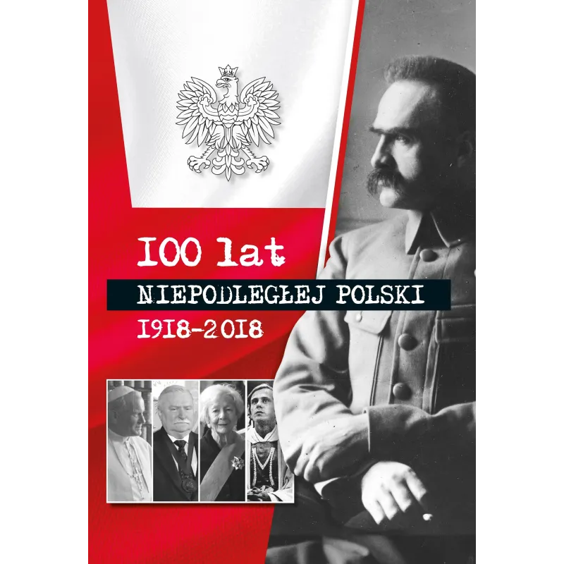 100 LAT NIEPODLEGŁEJ POLSKI 1918-2018