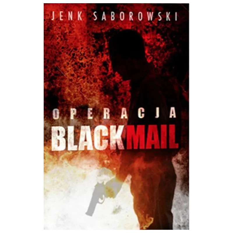 OPERACJA BLACKMAIL Jenk Saborowski - OLE