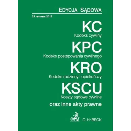 KODEKS CYWILNY ORAZ INNE AKTY PRAWNE - C.H. Beck