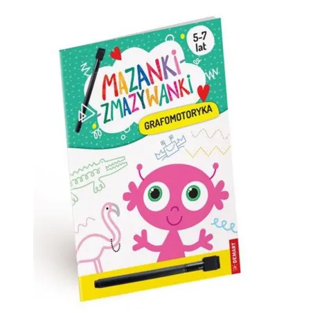 Mazanki-Zmazywanki. Grafomotoryka 5-7 Lat Mazanki-Zmazywanki. Grafomotoryka 5-7 Lat