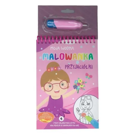 PRZYJACIÓŁKI. MOJA WODNA MALOWANKA II GATUNEK