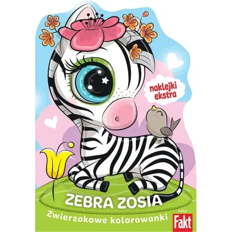 ZEBRA ZOSIA. ZWIERZAKOWE KOLOROWANKI Z NAKLEJKAMI