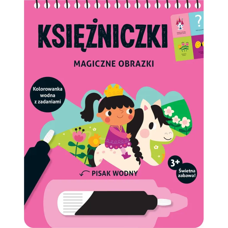 KSIĘŻNICZKI. MAGICZNE OBRAZKI. KOLOROWANKA WODNA 3+