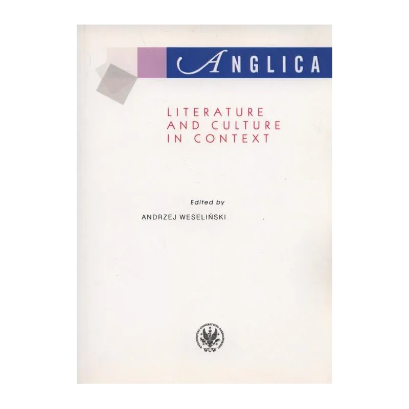 ANGLICA LITERATURE AND CULTURE IN CONTEXT - Wydawnictwa Uniwersytetu Warszawskiego