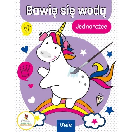 JEDNOROŻCE. BAWIĘ SIĘ WODĄ