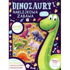 DINOZAURY. NAKLEJKOWA ZABAWA. KSIĄŻKA Z ZADANIAMI
