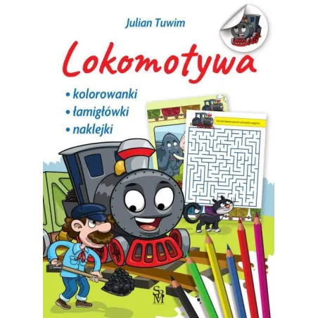 LOKOMOTYWA. KOLOROWANKI, ŁAMIGŁÓWKI, NAKLEJKI