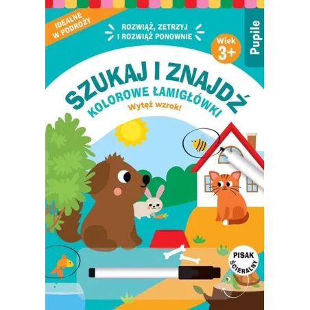 PUPILE. SZUKAJ I ZNAJDŹ. KOLOROWE ŁAMIGŁÓWKI 3+