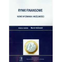 RYNKI FINANSOWE NOWE WYZWANIA I MOŻLIWOŚCI PRACE NAUKOWE WYŻSZEJ SZKOŁY BANKOWEJ W GDAŃSKU Marcin Kalinowski - Wyższa S...