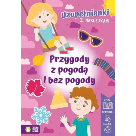 PRZYGODY Z POGODĄ I BEZ POGODY. UZUPEŁNIANKI Z NAKLEJKAMI