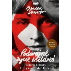 PODWÓJNE ŻYCIE MILDERED. HISTORIA KOBIETY, KTÓRĄ KAZAŁ ZABIĆ HITLER