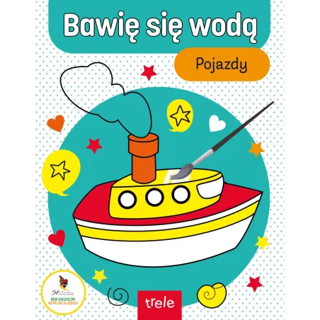 POJAZDY. BAWIĘ SIĘ WODĄ