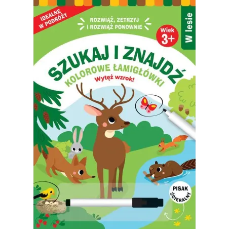 W LESIE. SZUKAJ I ZNAJDŹ. KOLOROWE ŁAMIGŁÓWKI 3+ II GATUNEK
