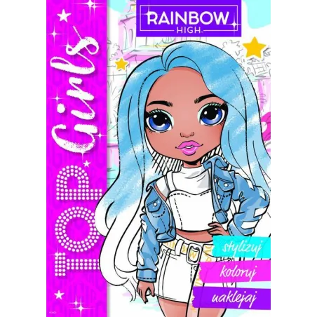 Rainbow High. Top Girls. Stylizuj, Koloruj, Naklejaj Rainbow High. Top Girls. Stylizuj, Koloruj, Naklejaj