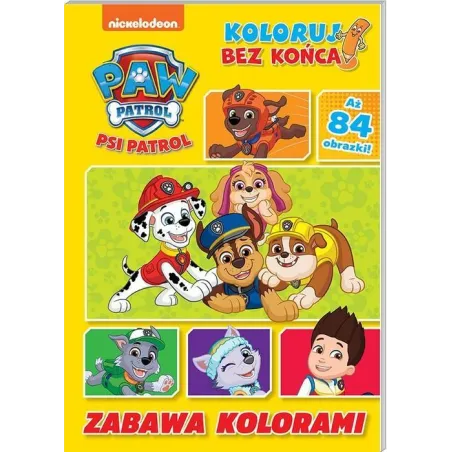 Psi Patrol. Zabawa Kolorami. Koloruj Bez Końca Psi Patrol. Zabawa Kolorami. Koloruj Bez Końca
