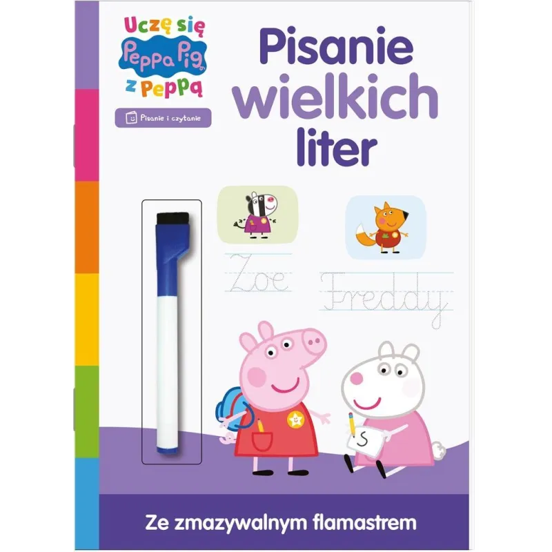 ŚWINKA PEPPA. PISANIE WIELKICH LITER. KSIĄŻECZKA ZE ZMYWALNYM FLAMASTREM