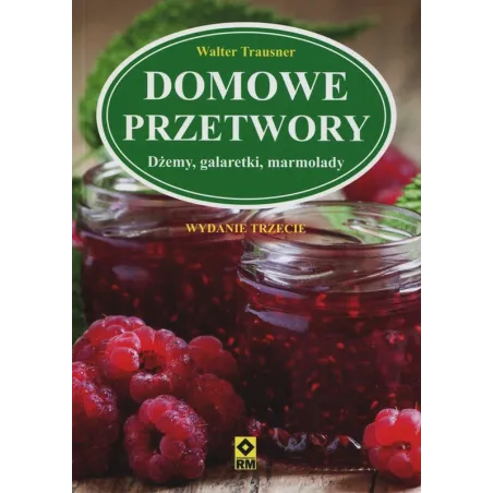 Domowe Przetwory Dżemy Galaretki Marmolady Domowe Przetwory Dżemy Galaretki Marmolady