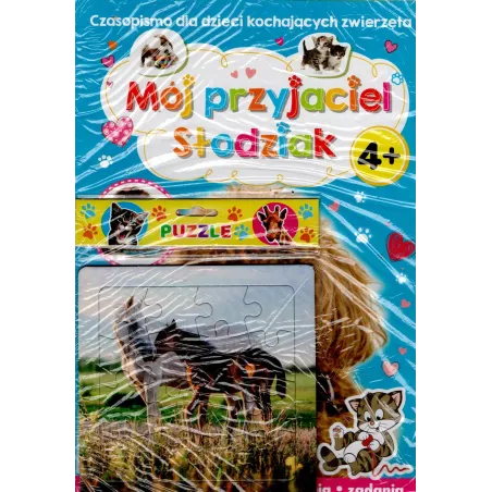 MÓJ PRZYJACIEL SŁODZIAK. CZASOPISMO DLA DZIECI KOCHAJĄCYCH ZWIERZĘTA + PUZZLE KONIE 4+