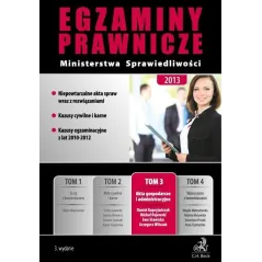 EGZAMINY PRAWNICZE MINISTERSTWA SPRAWIEDLIWOŚCI 2013 AKTA GOSPODARCZE I ADMINISTRACYJNE - C.H.Beck