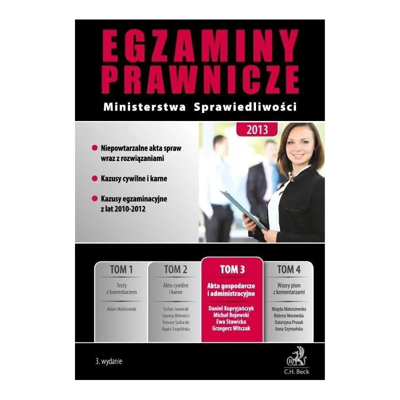 EGZAMINY PRAWNICZE MINISTERSTWA SPRAWIEDLIWOŚCI 2013 AKTA GOSPODARCZE I ADMINISTRACYJNE - C.H.Beck