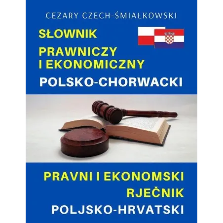 Słownik Prawniczy I Ekonomiczny Polsko-Chorwacki Słownik Prawniczy I Ekonomiczny Polsko-Chorwacki