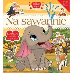 NA SAWANNIE. KSIĄŻECZKA Z BROKATOWYMI NAKLEJKAMI