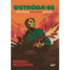 Ostróda 46. Jak Polacy Sowietów gromili Andrzej Brzeziecki