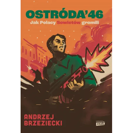 Ostróda 46. Jak Polacy Sowietów gromili Andrzej Brzeziecki