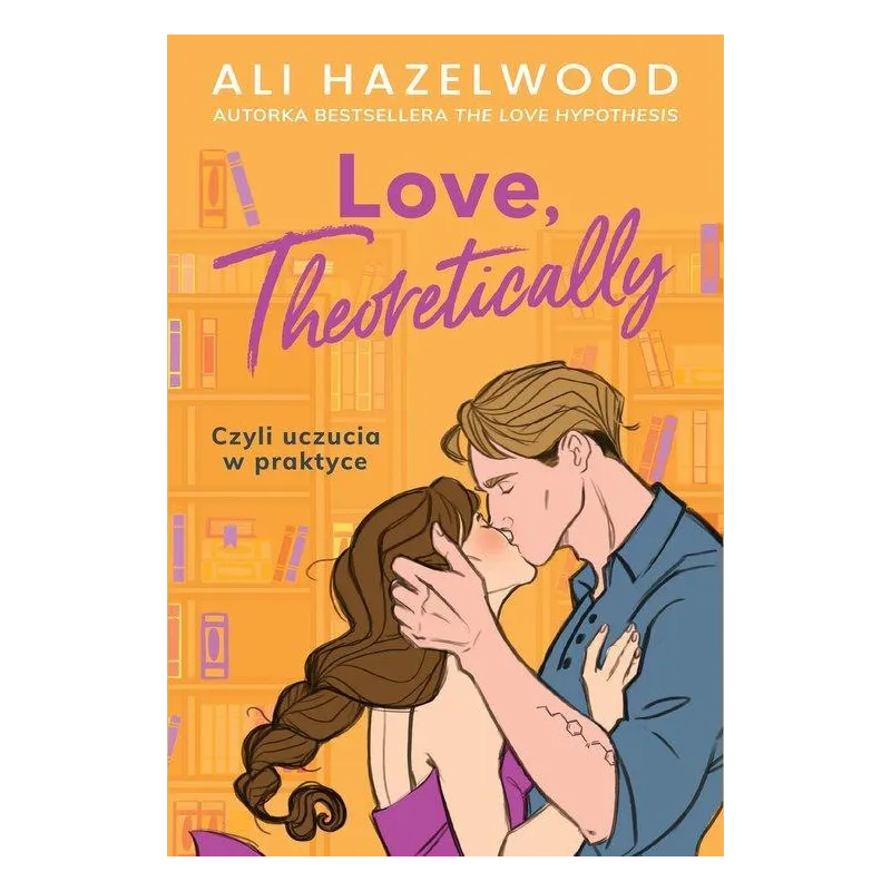 LOVE, THEORETICALLY. CZYLI UCZUCIA W PRAKTYCE