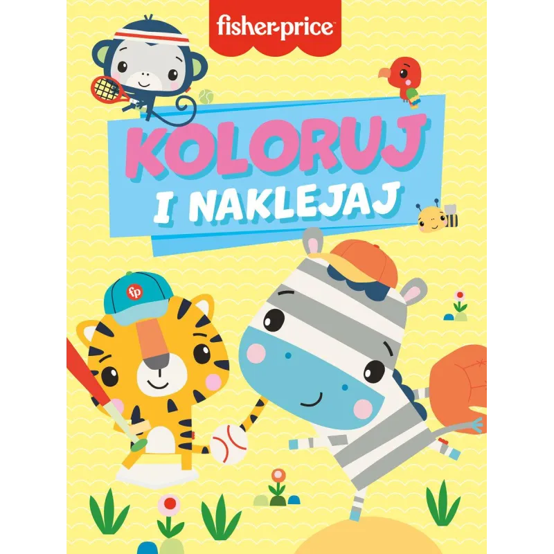 FISHER-PRICE. KOLORUJ I NAKLEJAJ