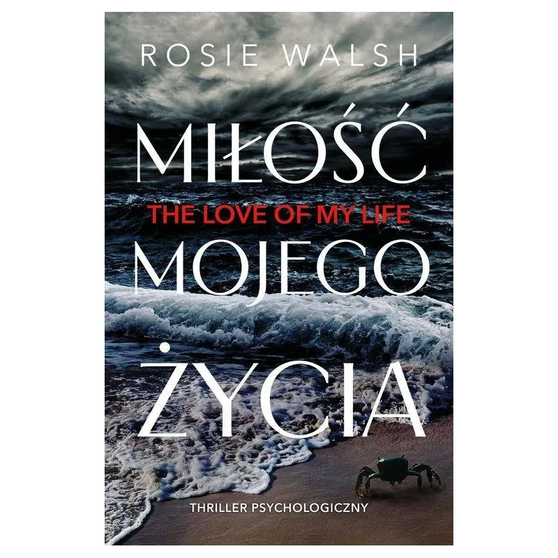 MIŁOŚĆ MOJEGO ŻYCIA