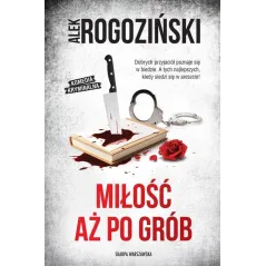MIŁOŚĆ AŻ PO GRÓB