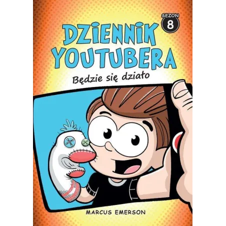 BĘDZIE SIĘ DZIAŁO. DZIENNIK YOUTUBERA 8