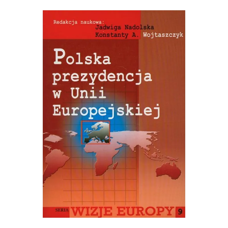POLSKA PREZYDENCJA W UNII EUROPEJSKIEJ Jadwiga Nadolska - Aspra