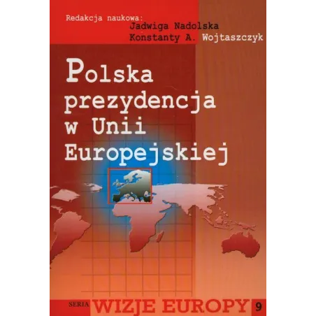POLSKA PREZYDENCJA W UNII EUROPEJSKIEJ Jadwiga Nadolska - Aspra