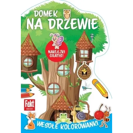 Domek Na Drzewie. Wesołe Kolorowanki Domek Na Drzewie. Wesołe Kolorowanki