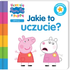 Jakie to uczucie Świnka Peppa. Uczę się z Peppą Opracowanie zbiorowe