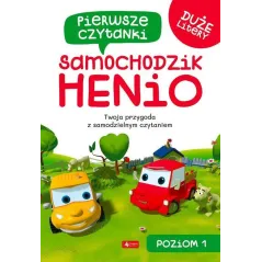 SAMOCHODZIK HENIO. PIERWSZE CZYTANKI 1