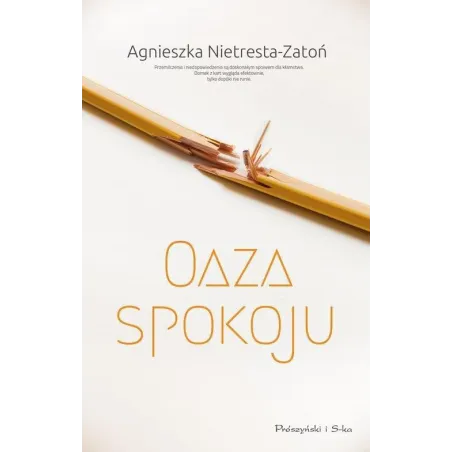 OAZA SPOKOJU Agnieszka Nietresta-Zatoń - Prószyński