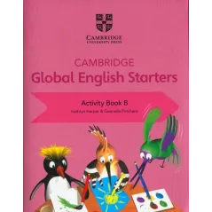 CAMBRIDGE GLOBAL ENGLISH STARTERS ACTIVITY BOOK B Kathryn Harper - Cambridge University Press