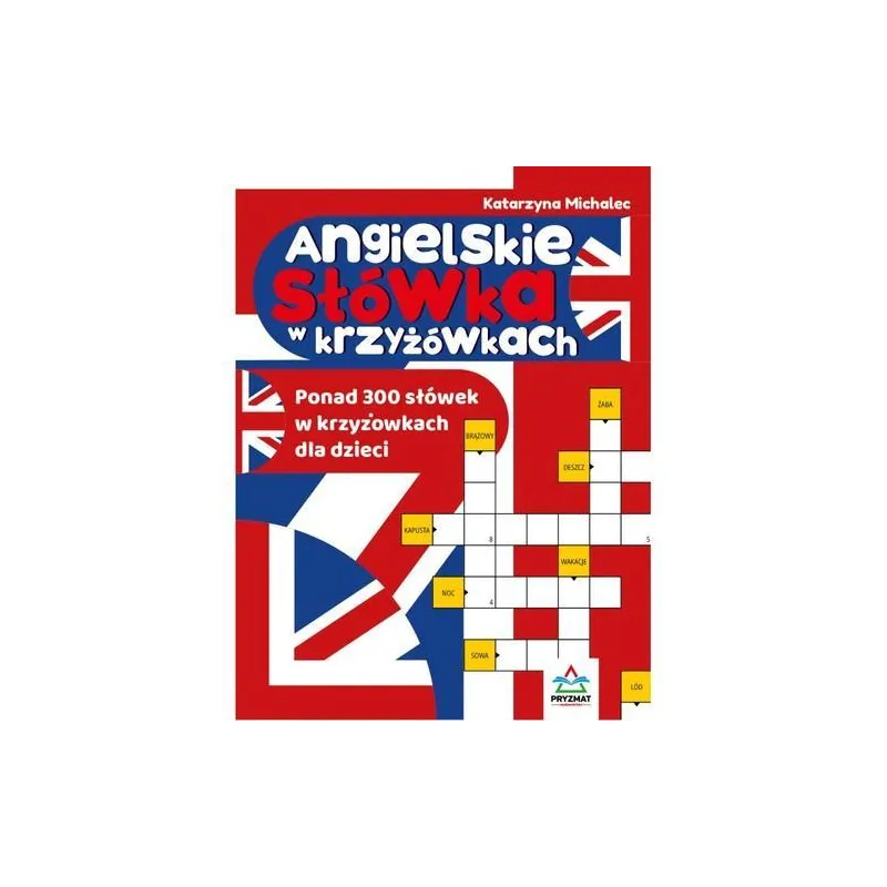 ANGIELSKIE SŁÓWKA W KRZYŻÓWKACH