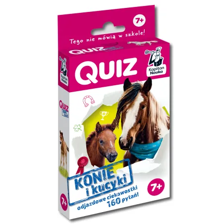 KONIE I KUCYKI QUIZ KAPITAN NAUKA 7+