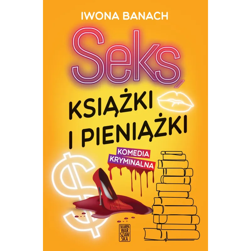 Seks książki i pieniążki Iwona Banach