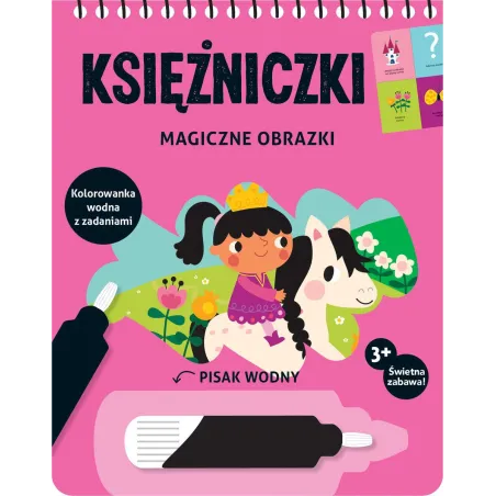 KSIĘŻNICZKI. MAGICZNE OBRAZKI. KOLOROWANKA WODNA 3+ II GATUNEK