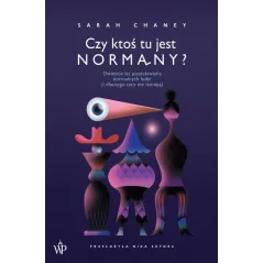 CZY KTOŚ TU JEST NORMALNY?