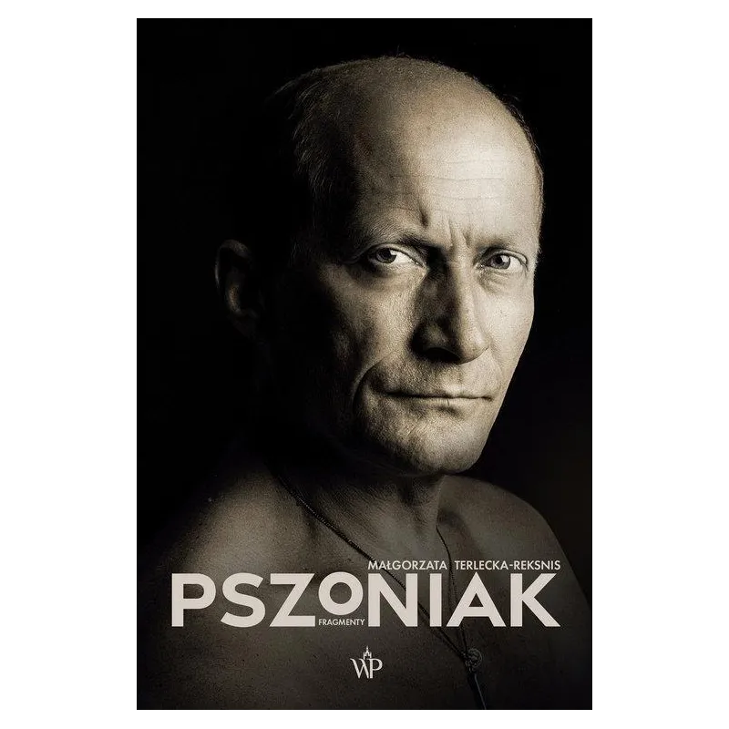 PSZONIAK. FRAGMENTY