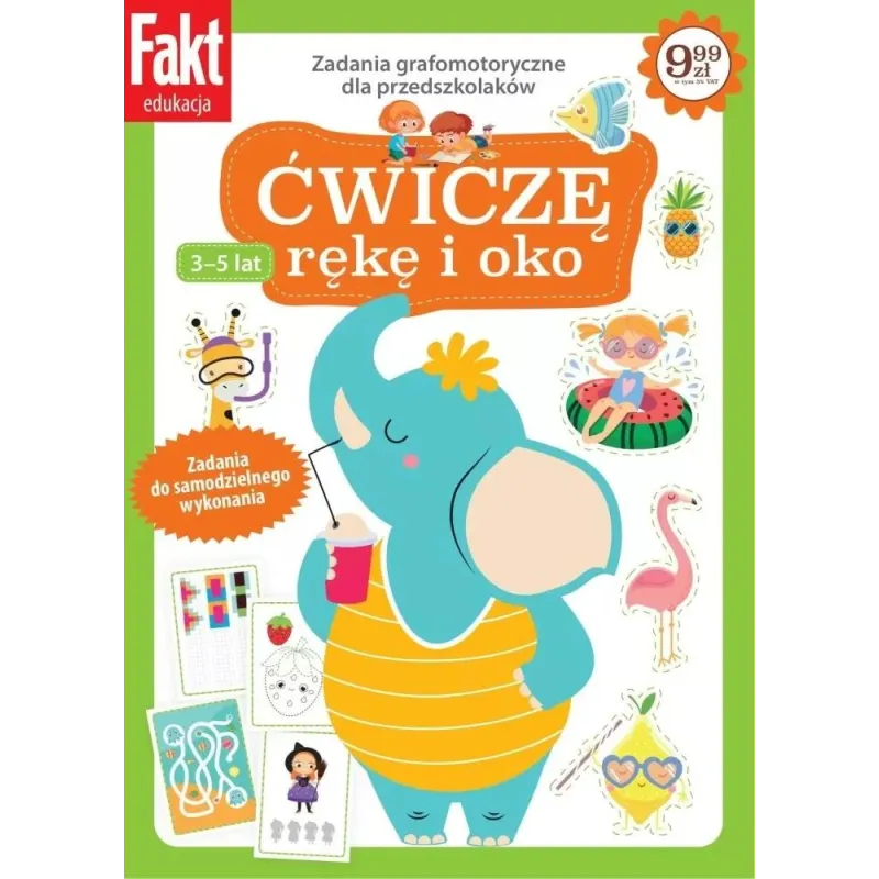 ĆWICZĘ RĘKĘ I OKO. ZADANIA GRAFOMOTORYCZNE DLA PRZEDSZKOLAKÓW 3-5 LAT